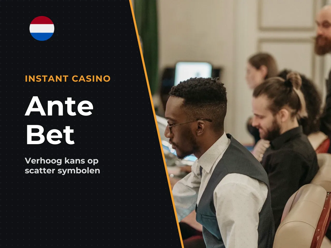 Ante Bet als versneller. Door de