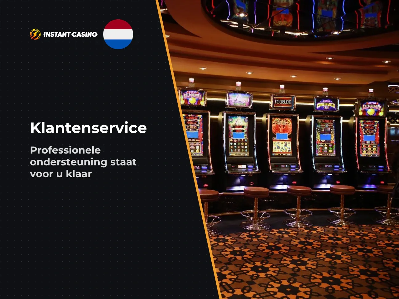 Klantenservice en algehele gebruikerservaring. Ondersteuning is